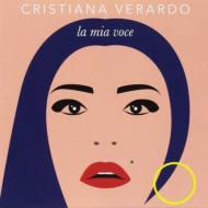 Cristiana Verardo/La Mia Voce