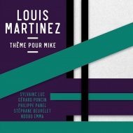 Louis Martinez/Theme Pour Mike