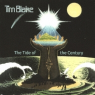 Tim Blake/Tide Of The Century