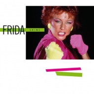 Frida (Anni-Fried Lyngstad - ex Abba)/Shine (Light Green Vinyl)(Ltd)