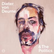 Dieter Von Deurne And Politics/Dieter Von Deurne ＆ The Politics