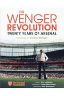THE WENGER REVOLUTION: Twenty Years of Arsenal FQ20N A[Ziʐ^W