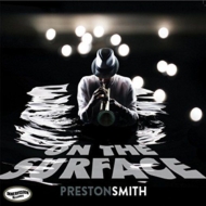 Preston Smith/On The Surface