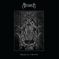 Atriarch/Dead As Truth