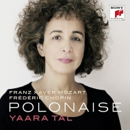 Yaara Tal : Polonaise -F.X.Mozart & Chopin