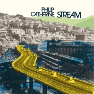 Philip Catherine/Stream (Rmt)