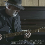 Peaceful Easy Feeling -The Songs Of Jack Tempchin