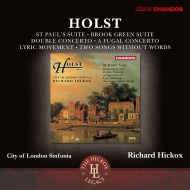 ホルスト (1874-1934)/St Paul's Suite Brook Green Suite Etc： Hickox / City Of London Sinfonia