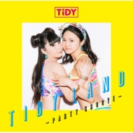 TIDY/Tidy Land -party Groove-