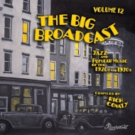 Various/Big Broadcast 12 Jazz  Popular Music 20's
