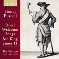 パーセル（1659-1695）/Royal Welcome Songs For King James 2 ： Christophers / The Sixteen