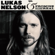 Lukas Nelson  Promise Of The Real/Lukas Nelson  Promise Of The Real