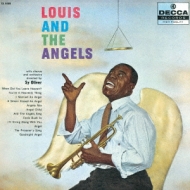 Louis Armstrong/Louis And The Angels 륤ŷȤ