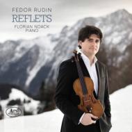 ヴァイオリン作品集/Fedor Rudin： Reflets-catoire Tchaikovsky Rachmaninov L. boulanger Faure Ravel (Hyb)