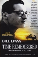 Time Remembered: Life And Music Of Bill Evans