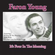 Faron Young/It's Four In The Morning