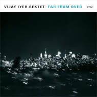 Vijay Iyer/Far From Over