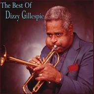 Dizzy Gillespie/Best Of Dizzy Gillespie