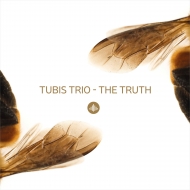 Tubis Trio/Truth