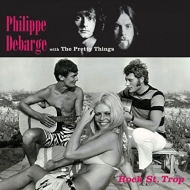Philippe Debarge / Pretty Things/Rock St Trop