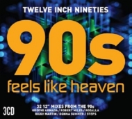 Various/Twelve Inch 90s Feels Like Heaven