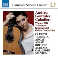 *˥Х*/Andrea Gonzalez Caballero Winner 2016 Alhambra International Guitar Competition