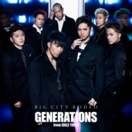 GENERATIONS from EXILE TRIBE/Big City Rodeo (+dvd)