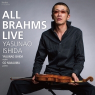 ALL BRAHMS LIVE -Violin Sonatas Nos.1, 2, 3, Scherzo : Yasunao Ishida(Vn)Go Nakajima(P)