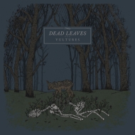 Dead Leaves/Vultures