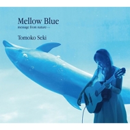 Ȥ⤳/Mellow Blue Message From Nature