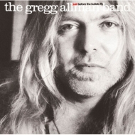 Gregg Allman/Just Before The Bullets Fly