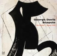 George Davis (Jazz)/Scapula Bop Acetates Chicago 1949