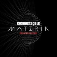 Cosmic Gate/Materia Chapter One  Two