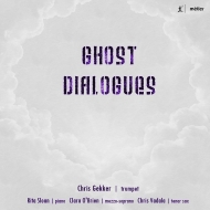 Trumpet Classical/Chris Gekker： Ghost Dialogues-new Music For Trumpet