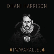 Dhani Harrison/In / / / Parallel