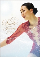 浅田真央『Smile Forever』〜美しき氷上の妖精〜DVD