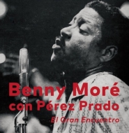 Beny More (Benny More) / Perez Prado/El Gran Encuentro 餷в