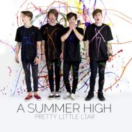 Summer High/Pretty Little Liar (Digi)