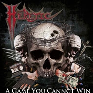 Heretic (Metal)/Game You Cannot Win (Digi)