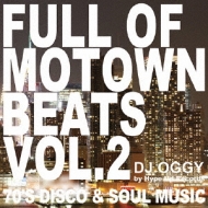DJ OGGY/Full Of Motown Beats Vol.2 -70's Disco  Soul Music