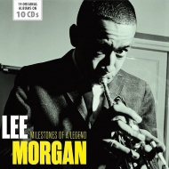 Lee Morgan/Milestones Of A Legend