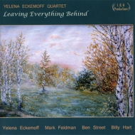 Yelena Eckemoff/Leaving Everything Behind
