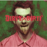 Dirty*dirty