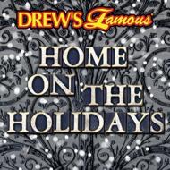 Hit Crew/Drew's Famous Home On The Holidays