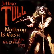 Nothing Is Easy -Live At The Isle Of Wight (AiOR[h)