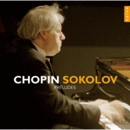 24の前奏曲 グリゴリー・ソコロフ : ショパン (1810-1849) | HMV&BOOKS
