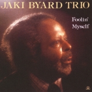 Jaki Byard/Foolin Myself (Rmt)(Ltd)