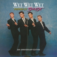 Wet Wet Wet/Popped In Souled Out