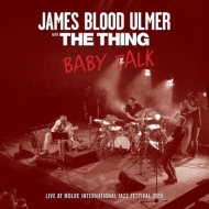 James Blood Ulmer / Thing/Baby Talk