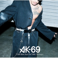 AK-69/I Still Shine Feat. Che'nelle / Stronger